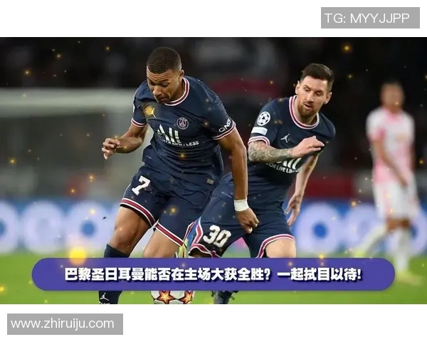 巴黎圣日耳曼与朗斯激战在即谁将赢得法甲巅峰对决的胜利 巴黎圣日耳曼与朗斯激战在即谁将赢得法甲巅峰对决的胜利